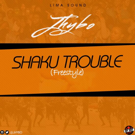 Download Jhybo Shaku Trouble Freestyle Mp3 Download