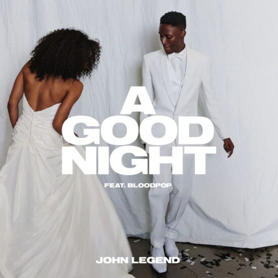 Download John Legend A Good Night ft BloodPop Mp3 Download