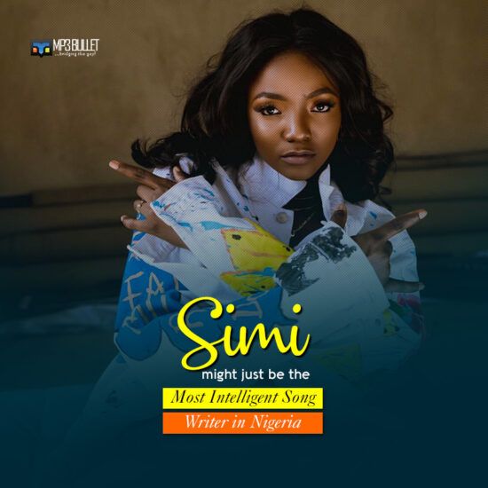 Simi Might Just Be The Most Intelligent Song Writer In Nigeria