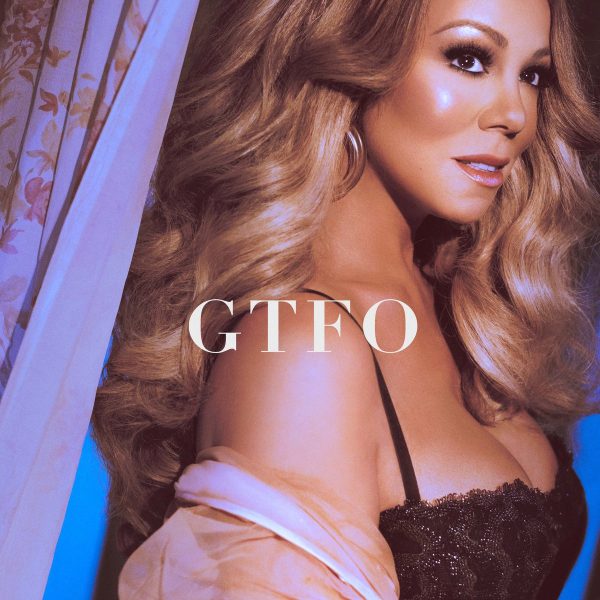 Download Mariah Carey GTFO Mp3 Download
