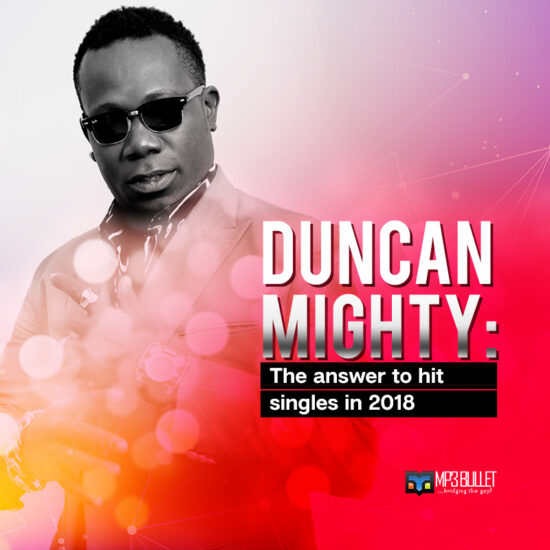 Duncan Mighty The answer to hit singles, in 2018!