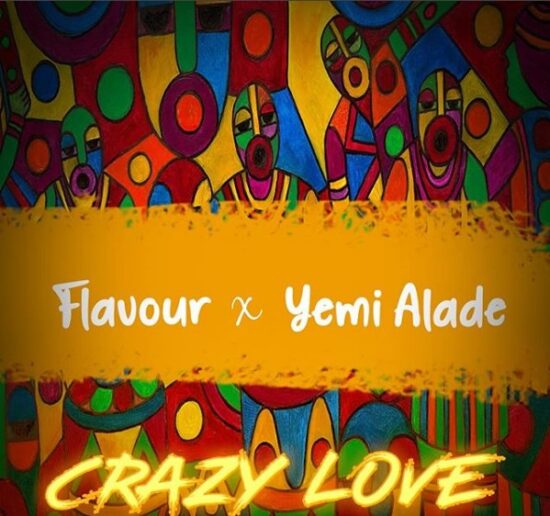 Download  Flavour ft. Yemi Alade Crazy Love Mp3 Download 