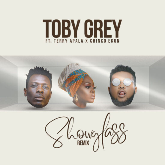 Toby Grey Show Glass Remix ft. Terry Apala X Chinko Ekun Mp3 Download