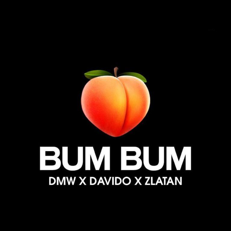 DMW ft. Davido & Zlatan Bum Bum Mp3 Download