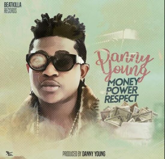 Danny Young Money Power Respect Mp3 Download