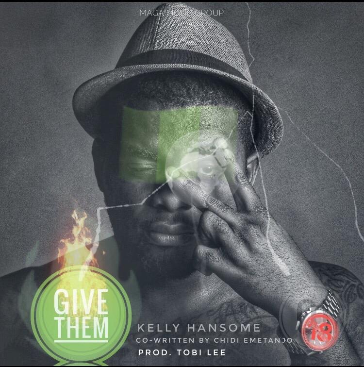 KellyHansome GiveThemSingle Mp3 Download