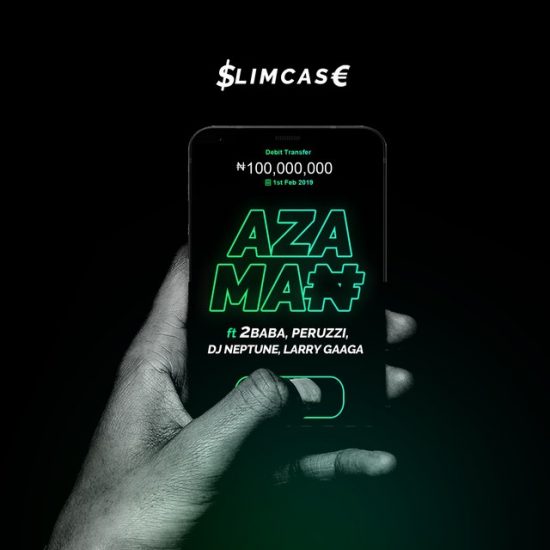 Slimcase - Azaman ft 2Baba, Peruzzi, DJ Neptune & Larry Gaaga Mp3 Download Slimcase Azaman Mp3 Song