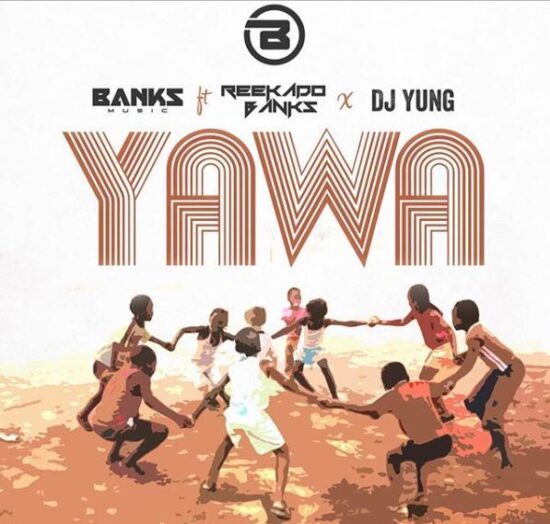 Banks Music Yawa ft. Reekado Banks, DJ Yung Mp3 Download 