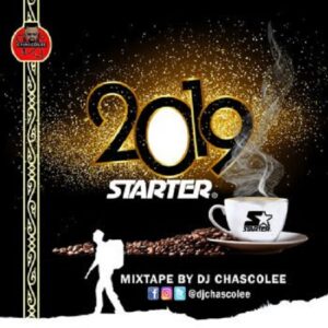 DJ Chascolee 2019 Starter Mixtape