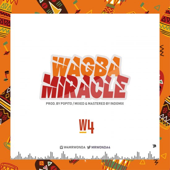 W4 Wagba Miracle Mp3 Download