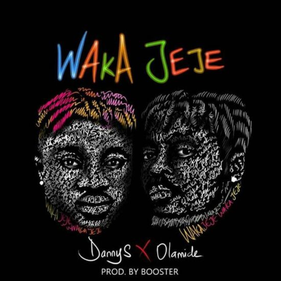 Danny S Waka Jeje ft Olamide Mp3 Download