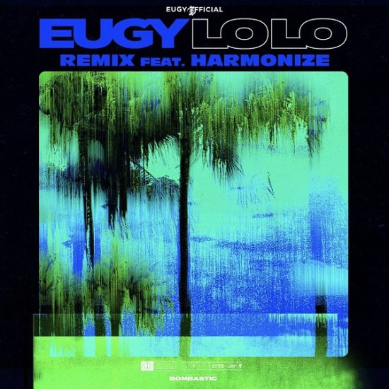 Eugy – Lolo (Remix) ft. Harmonize