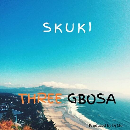 Skuki – Three Gbosa Mp3 Download 