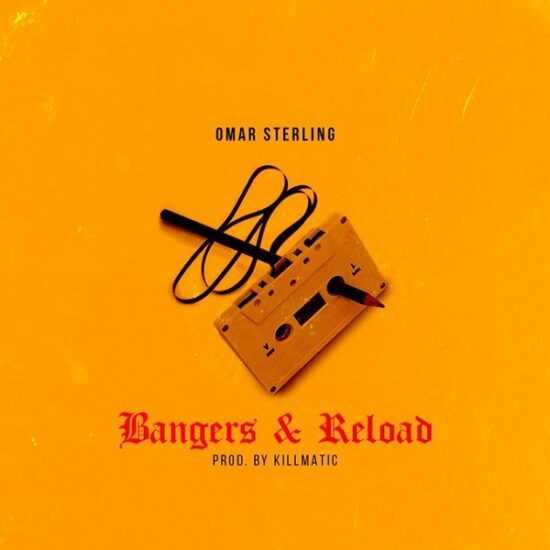 Download Omar Sterling – Bangers & Reload Mp3