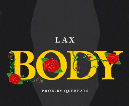 L.A.X Body Mp3 Download