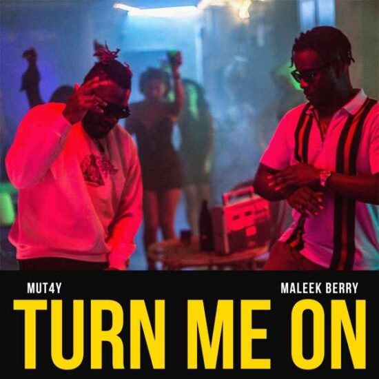 Mut4y – Turn Me On Ft. Maleek Berry Mut4y Ft. Maleek Berry Turn Me On Mp3 Download