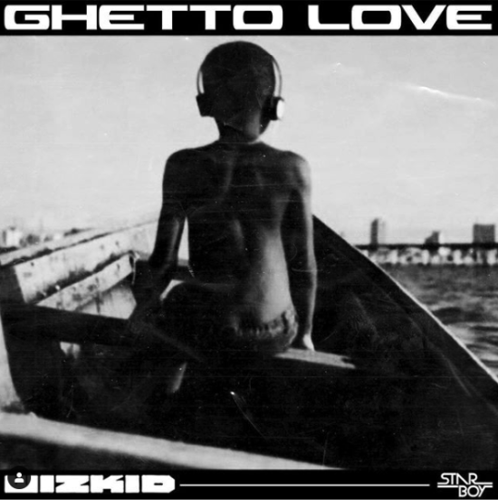 Wizkid Ghetto Love Mp3 Download