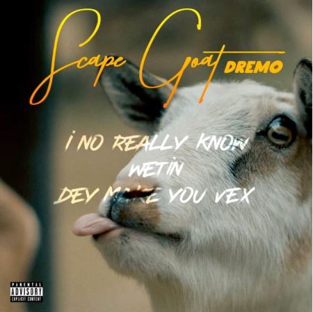 Dremo – Scape Goat (Davolee Diss) Mp3 Download