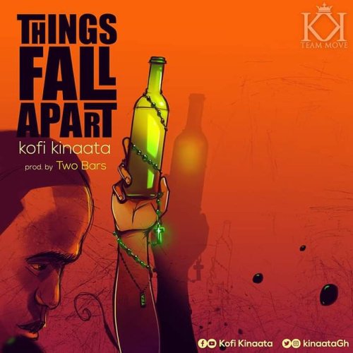 Kofi Kinaata – Things Fall Apart Mp3 Download