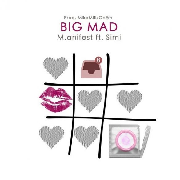 M.anifest ft. Simi – Big Mad Mp3 Download