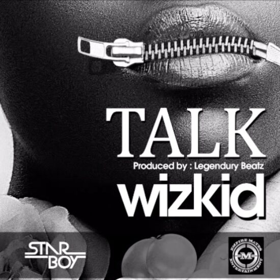 Wizkid Talk Mp3 Download
