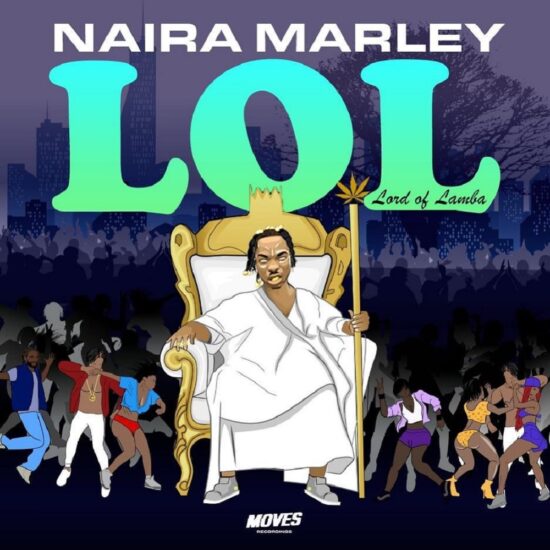 Naira Marley Releases EP; LOL(Lord Of Lamba)