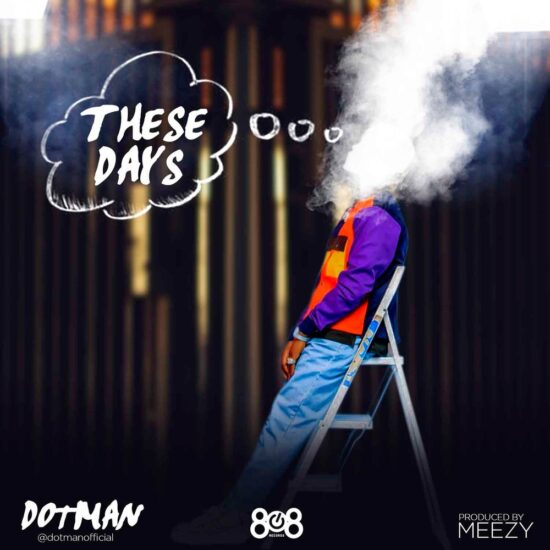 Dotman – These Days Mp3 Download
