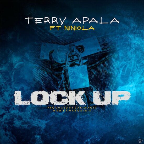 Terry Apala x Niniola - Lock up
