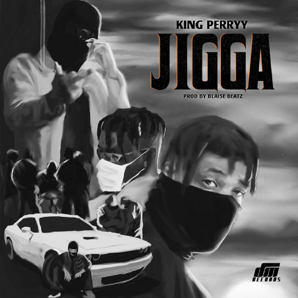 King Perryy – Jigga Mp3 Download
