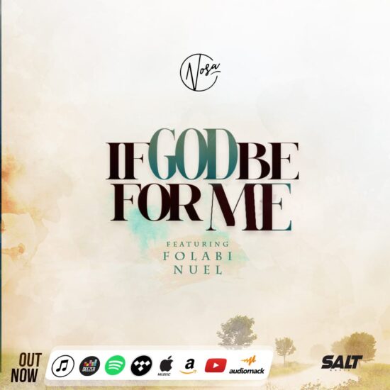Nosa - If God Be For Me ft. Folabi Nuel