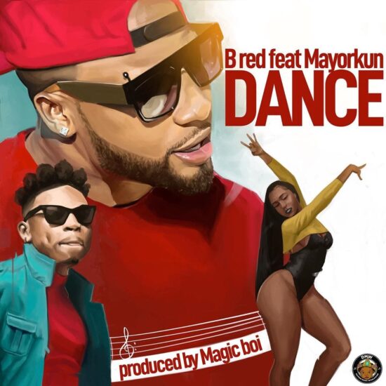 B-Red ft. Mayorkun - Dance Mp3 Download