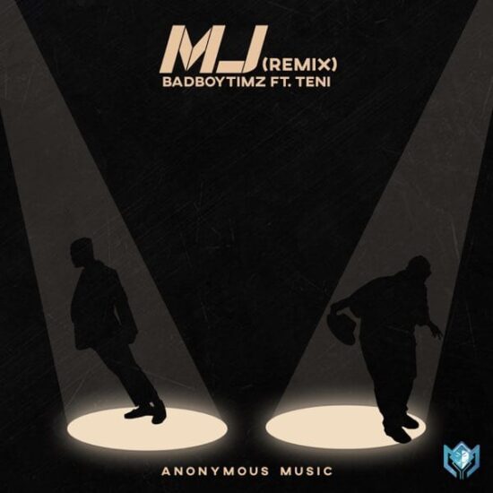 Bad Boy Timz X Teni - MJ (Remix)