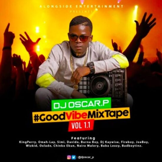 DJ Oscar.P - Good Vibe Mixtape Vol. 2