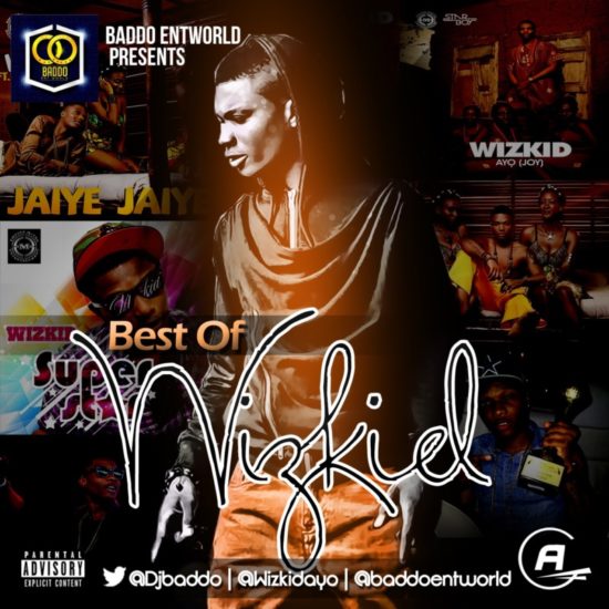 DJ Baddo – Best Of Wizkid (Throwback Mix)