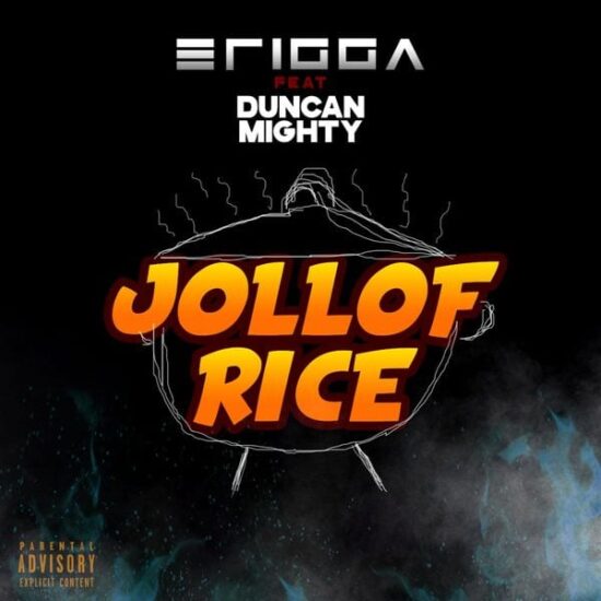 Erigga – Jollof Rice ft. Duncan Mighty