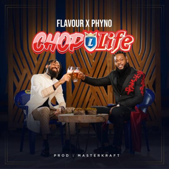 Flavour ft Phyno – Chop Life