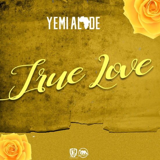 Yemi Alade – True Love MP3 DOWNLOAD