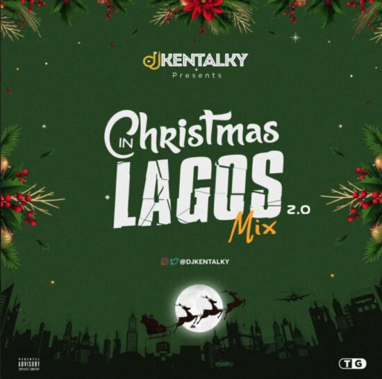 DJ Kentalky – Christmas In Lagos Mix 2.0