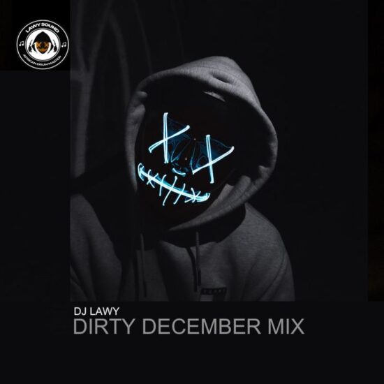 DJ Lawy - Dirty December Mix