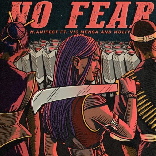 M.anifest ft Vic Mensa, Moliy - No Fear mp3