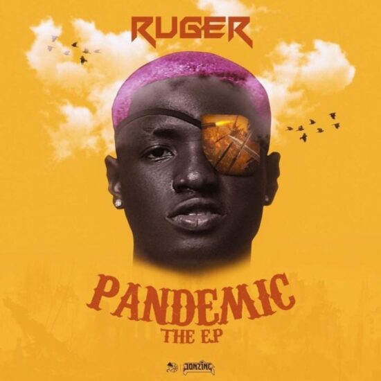 Ruger - "Pandemic EP"