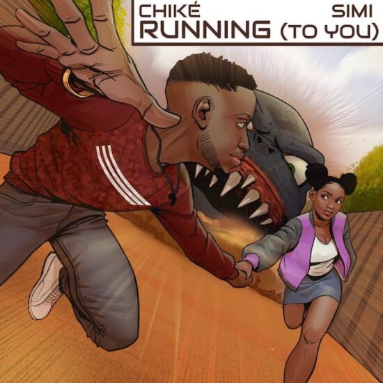 Chike ft Simi- Running (To You)