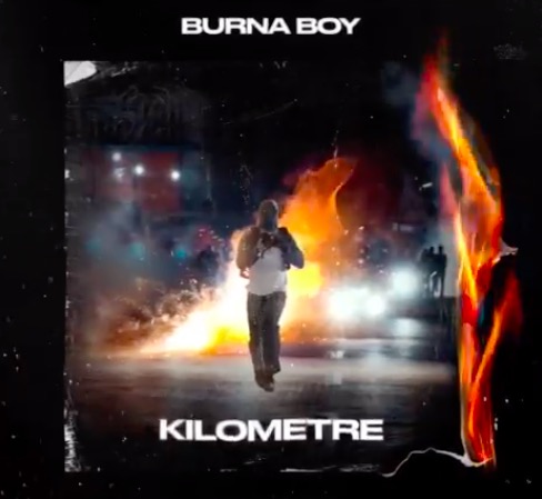 Burna Boy - Kilometre