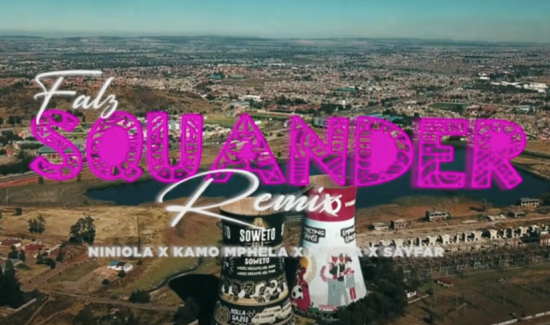 Falz ft. Niniola, Kamo Mphela, Mpura, SayFar – Squander (Remix Video)