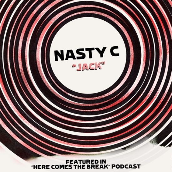 Nasty C - Jack [Music]