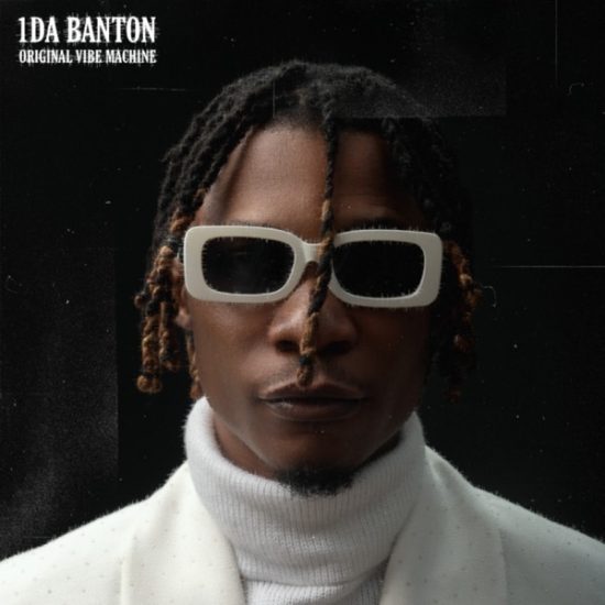 1Da Banton – Original Vibes Machine (OVM) (Album)