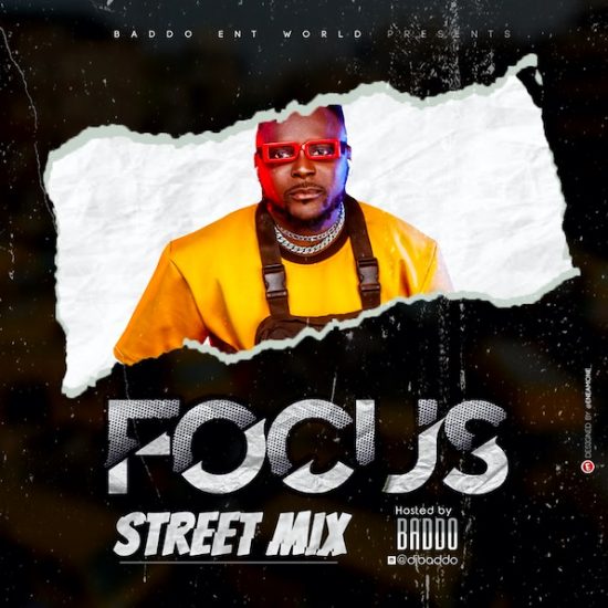 DJ Baddo - Focus Street Mixtape