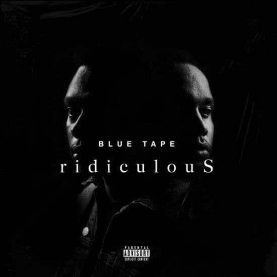 A Reece ft. Jay Jody, Blue Tape – ridiculouS
