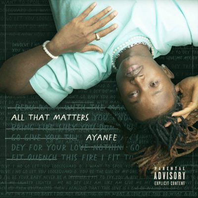 Ayanfe - All That Matters (EP)