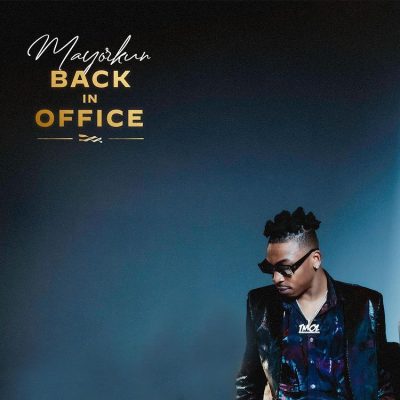 Mayorkun evolves brilliantly into a new phase with'Back In Office' [Review]
